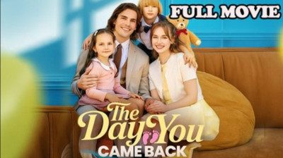 Watch 'The day you came back' Short Drama FREE [Full Episodes] (Short Drama Online)