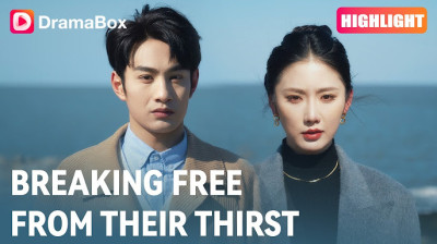 Watch 'Breaking Free From Their Thirst' Short Drama FREE [Full Episodes] (Short Drama Online)