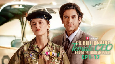 Watch 'The Billionaire Female CEO from the Trailer Park' Short Drama FREE [Full Episodes] (Short Drama Online)