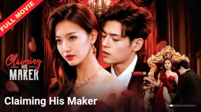 Watch 'Claiming His Maker' Short Drama FREE [Full Episodes] (Short Drama Online)