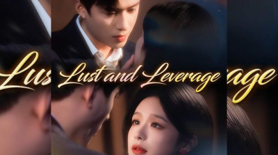 Watch 'Lust and Leverage' Short Drama FREE [Full Episodes] (Short Drama Online)