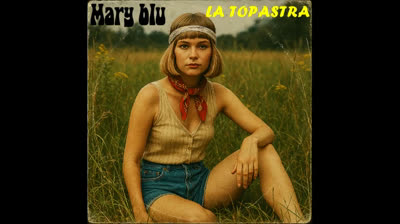 Mary Blu - La Topastra (1969) brano censurato allepoca