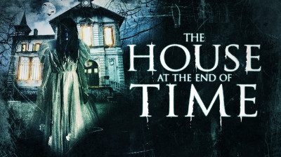 The House at the End of Time - Le Point de non-retour 2013
