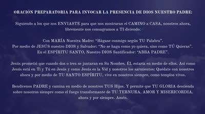 REVELACIONES MARIANAS: "OCTAVA DE CONSAGRACION A DIOS PADRE" PROFETA LUZ DE MARIA DE BONILLA