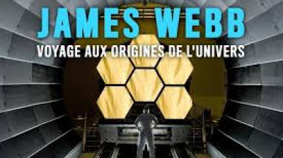 James Webb, voyage aux origines de l'univers