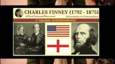 CHARLES FINNEY - O APÓSTOLO DO AVIVAMENTO - HERÓIS DA FÉ